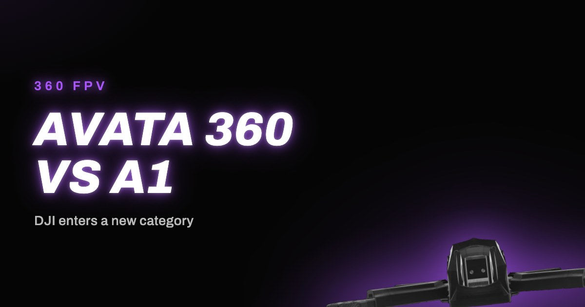 DJI Avata 360 vs Antigravity A1 360 FPV comparison - LUCEED LAB article cover